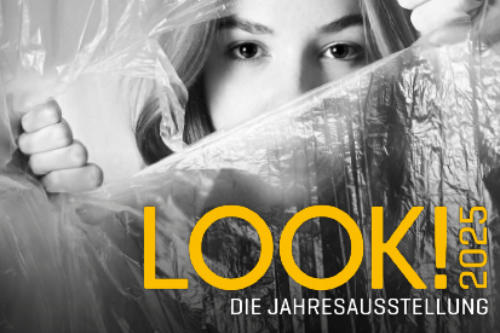 LOOK!2025 Die Jahresausstellung 2025